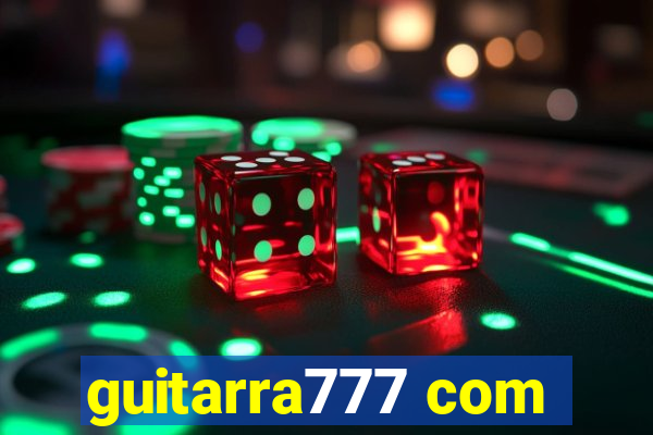 guitarra777 com